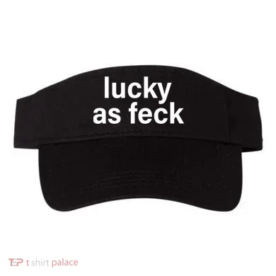 Lucky As Feck Visor
