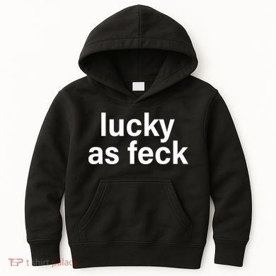 Lucky As Feck Kids Hoodie