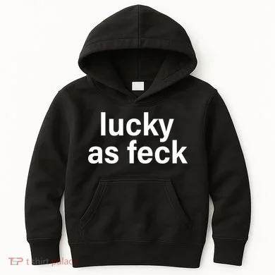 Lucky As Feck Kids Hoodie