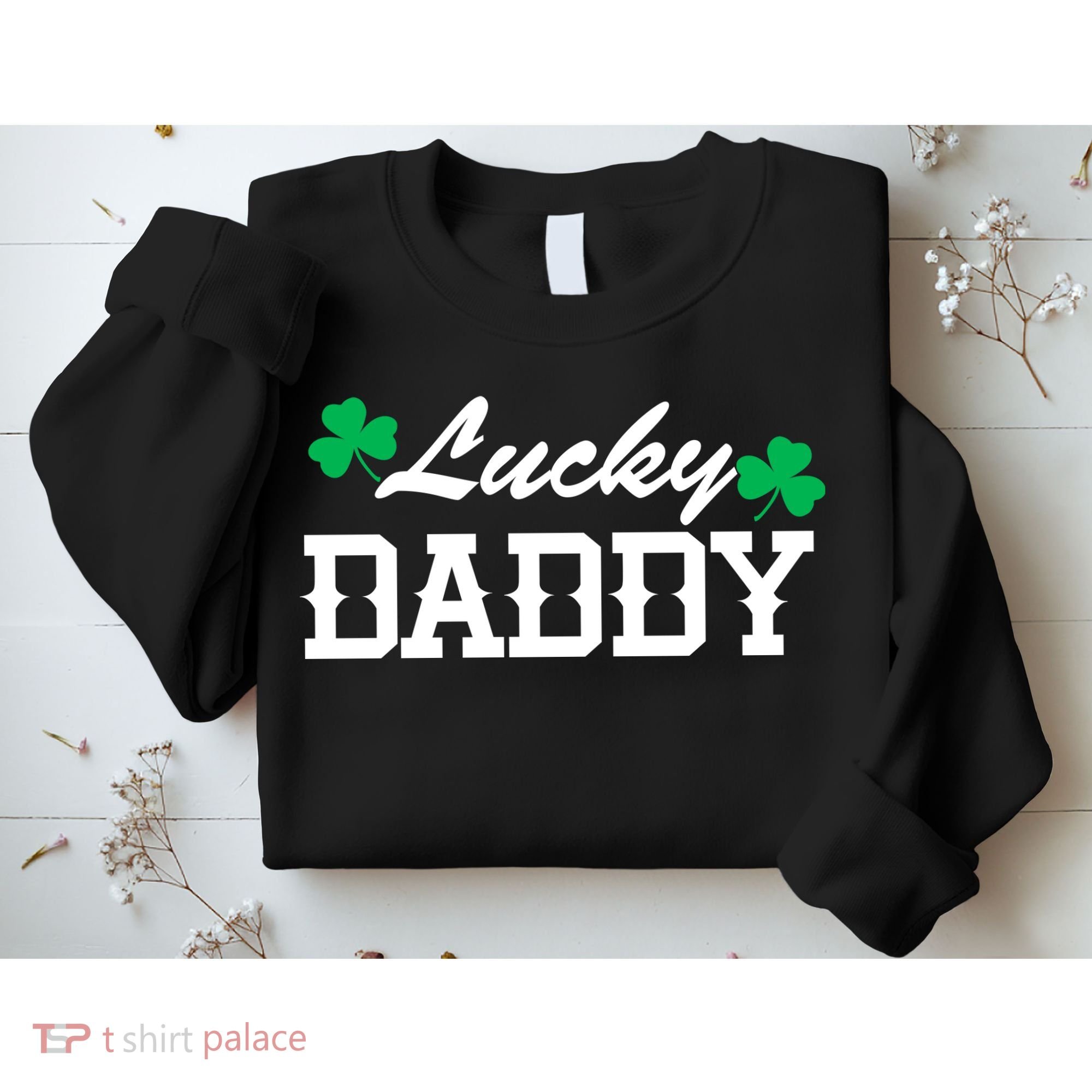 Lucky Daddy Sweatshirt