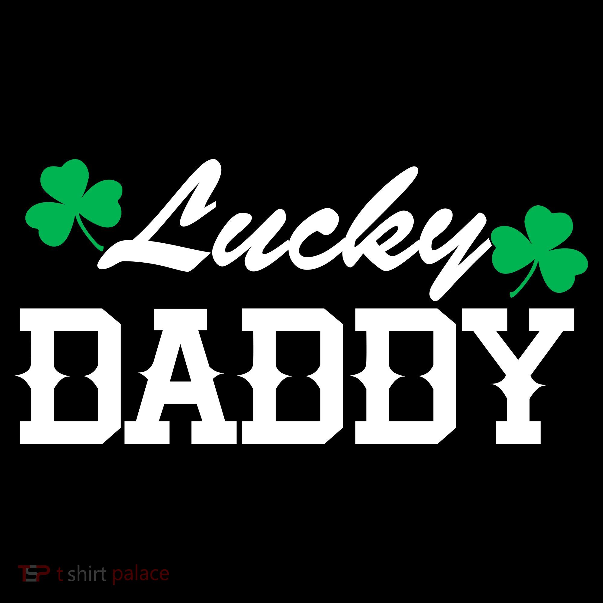 Lucky Daddy T-Shirt