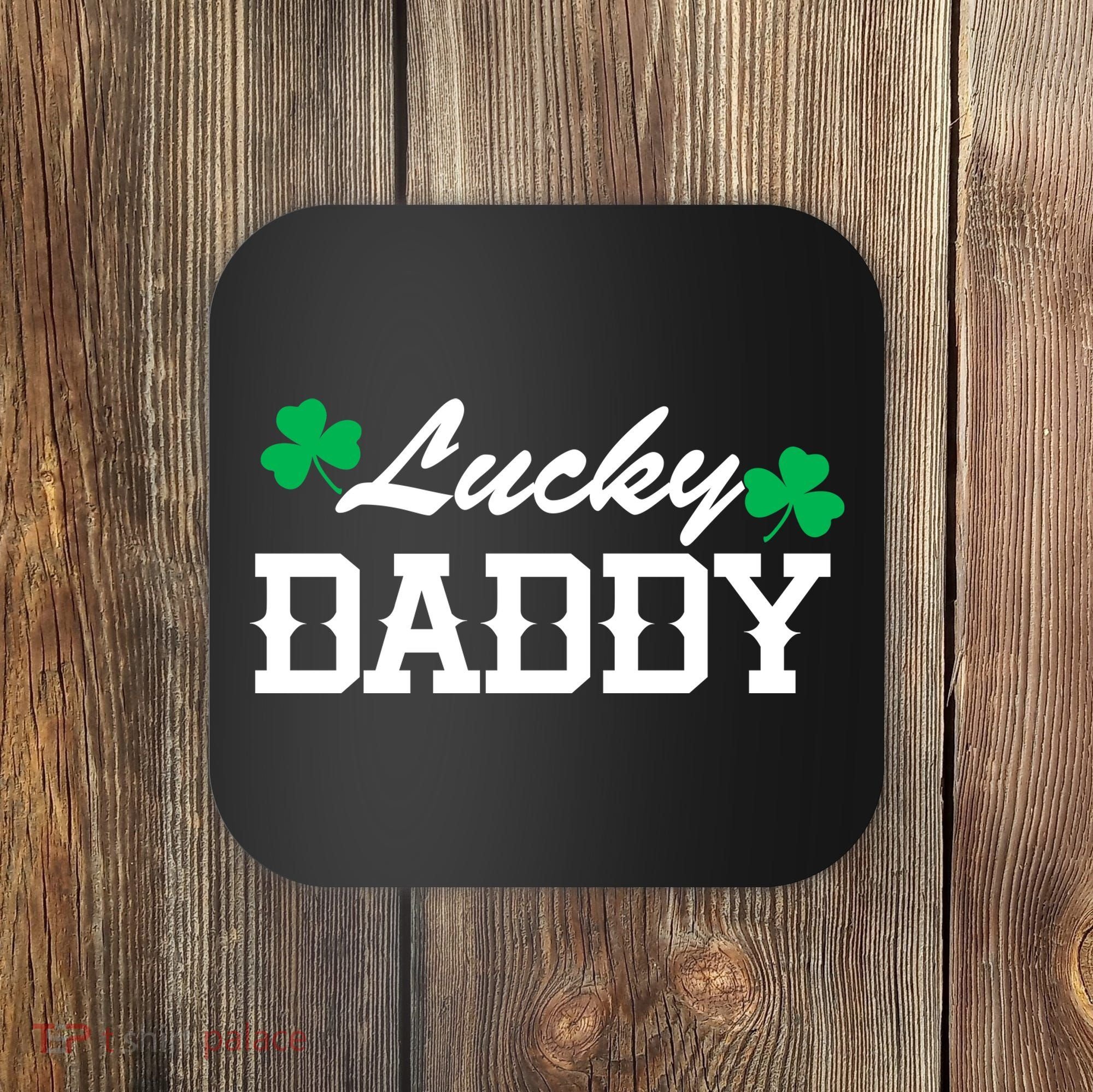 Lucky Daddy Coaster