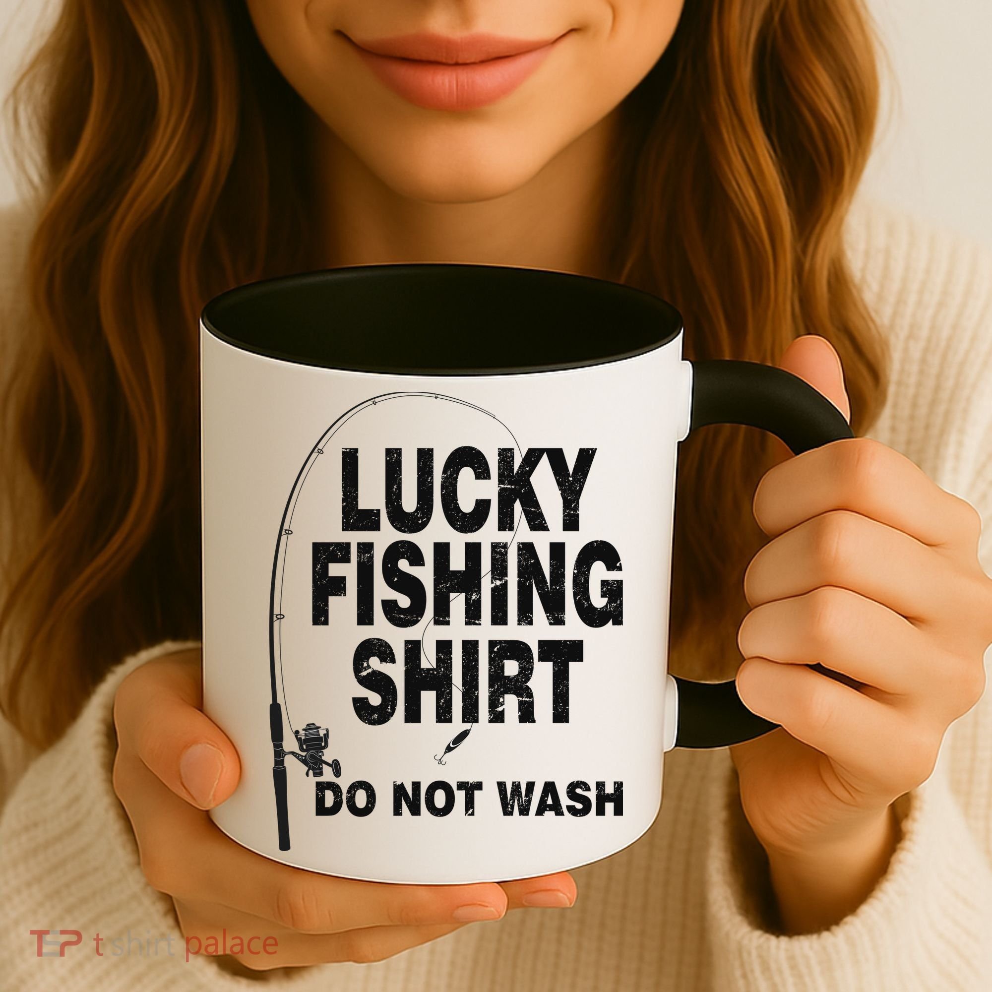 Lucky Fishing Shirt Do Not Wash Coffee Mug