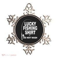 Lucky Fishing Shirt Do Not Wash Ornament thumb 0