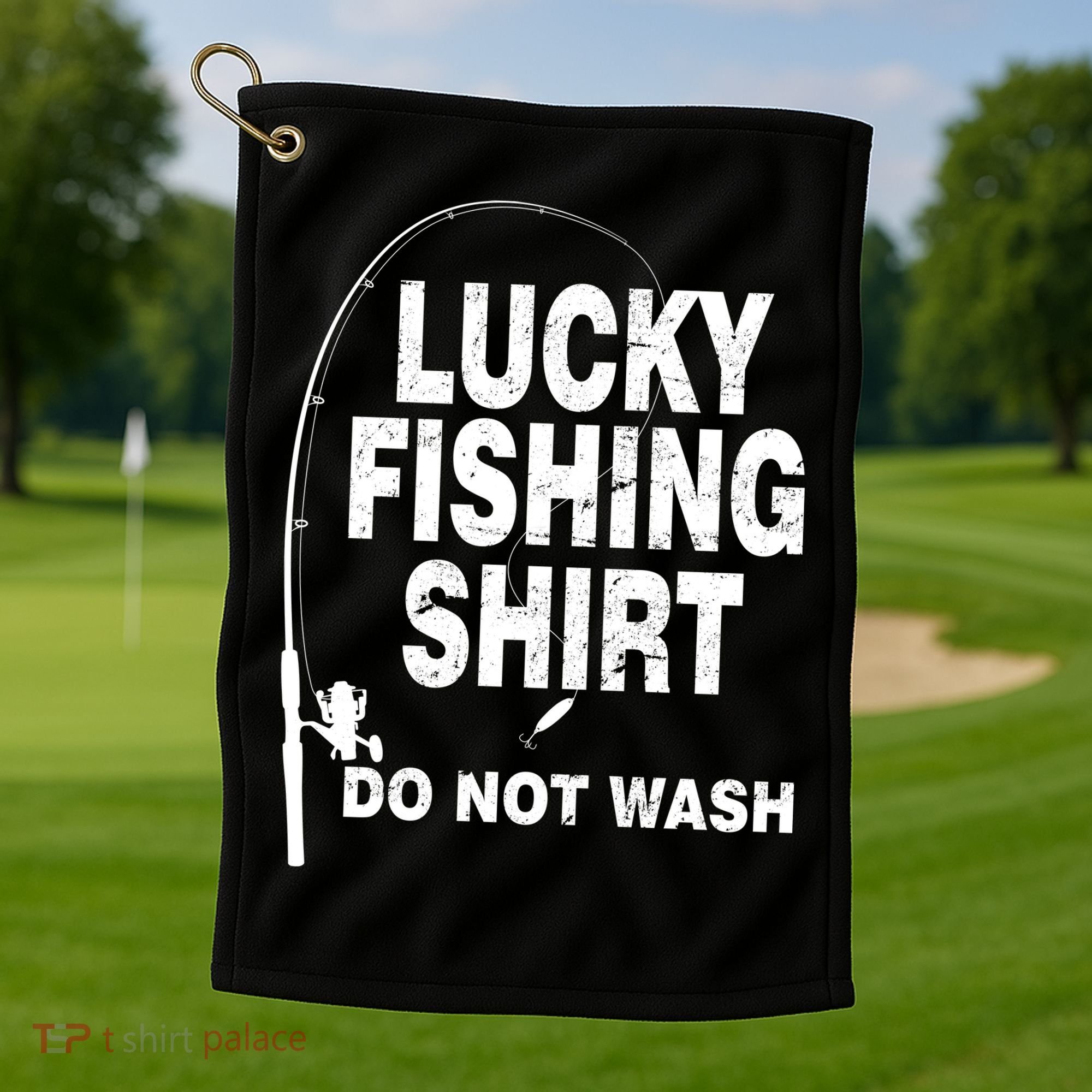 Lucky Fishing Shirt Do Not Wash Golf Towel