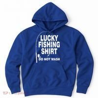 Lucky Fishing Shirt Do Not Wash Hoodie thumb 0