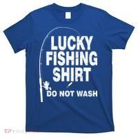 Lucky Fishing Shirt Do Not Wash T-Shirt thumb 0