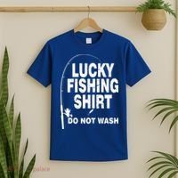Lucky Fishing Shirt Do Not Wash T-Shirt thumb 2