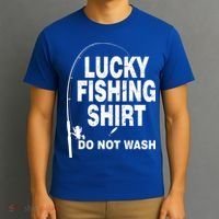 Lucky Fishing Shirt Do Not Wash T-Shirt thumb 3