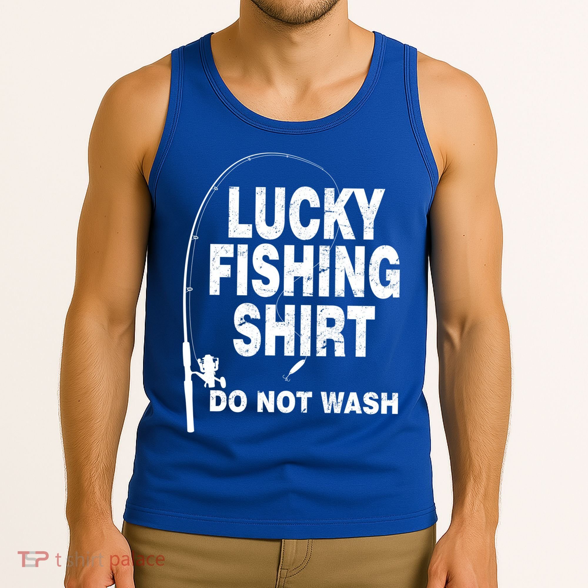Lucky Fishing Shirt Do Not Wash Tank Top