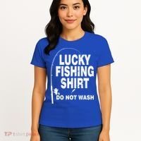 Lucky Fishing Shirt Do Not Wash Women's T-Shirt thumb 4