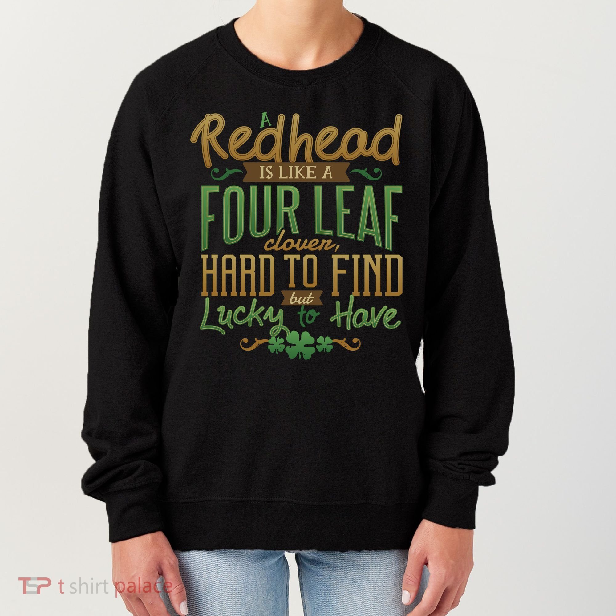 Lucky Redhead Four Leaf Clover Women's Sweatshirt