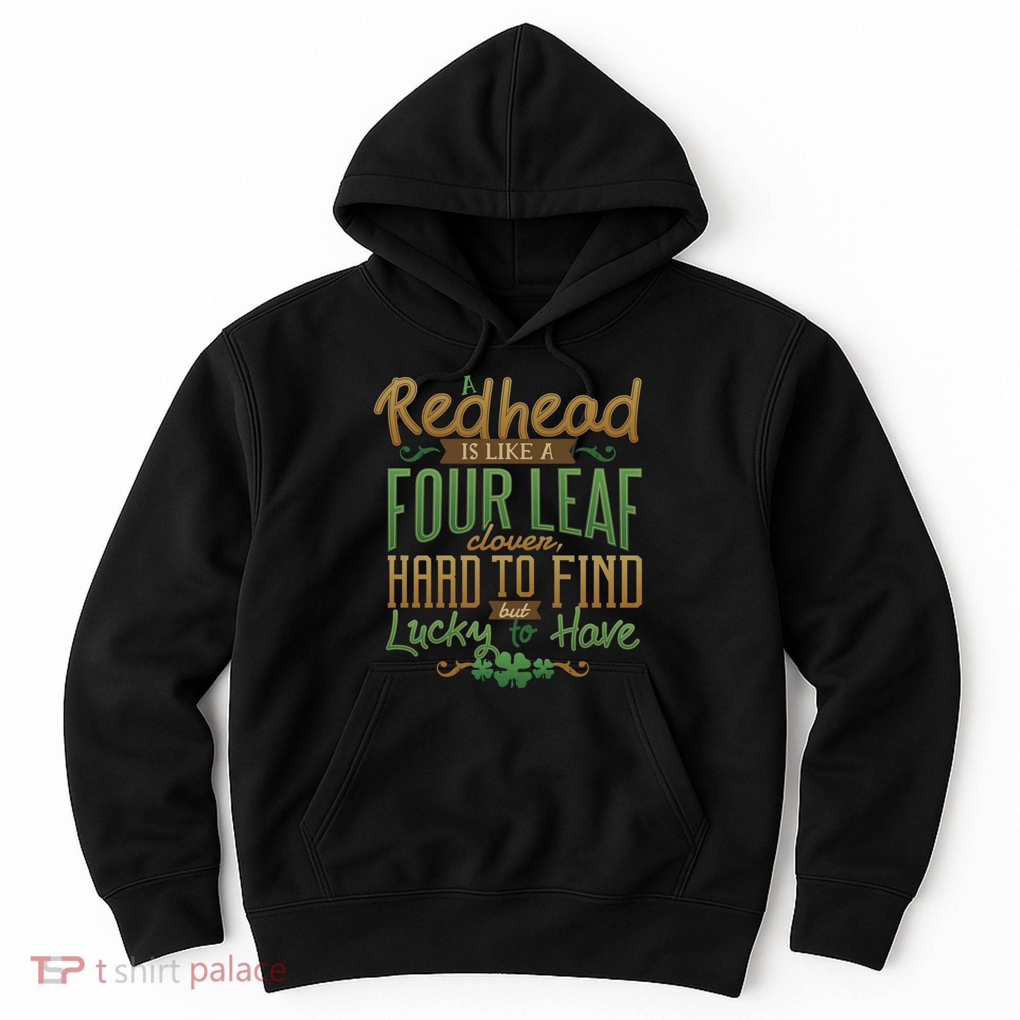 Lucky Redhead Four Leaf Clover Hoodie