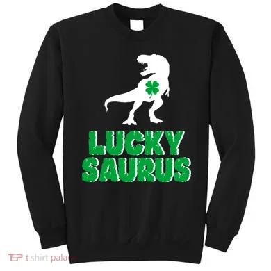 Lucky Saurus Dinosaur  Sweatshirt