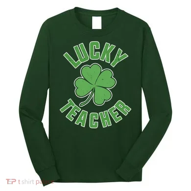 Lucky Teacher St. Patrick's Day Long Sleeve Shirt