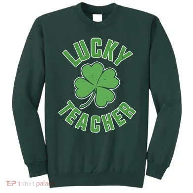 Lucky Teacher St. Patrick's Day Sweatshirt