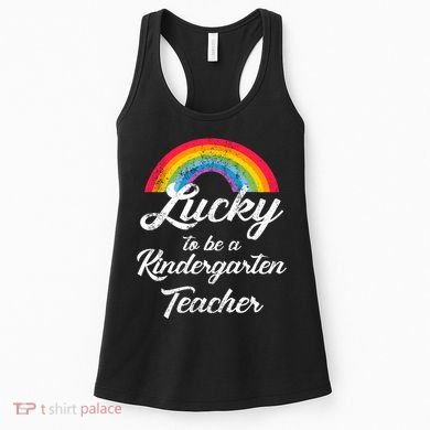 Lucky To Be A Kindergarten Teacher Cute Rainbow Women's Tank Top