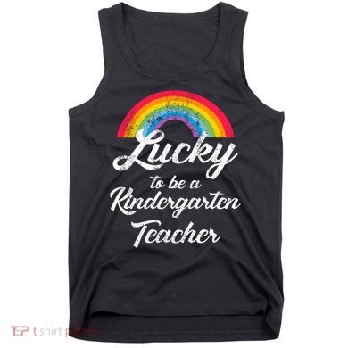 Lucky To Be A Kindergarten Teacher Cute Rainbow Tank Top