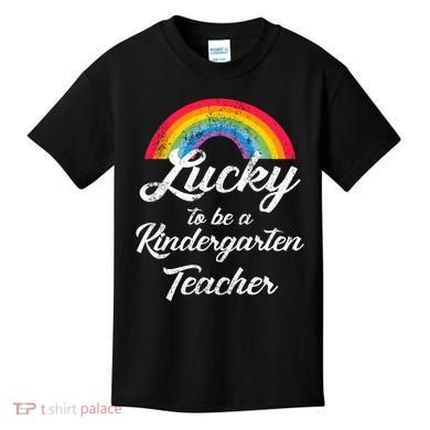 Lucky To Be A Kindergarten Teacher Cute Rainbow Kids T-Shirt