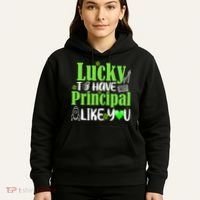 Lucky to Have Principal Like You Hoodie thumb 5
