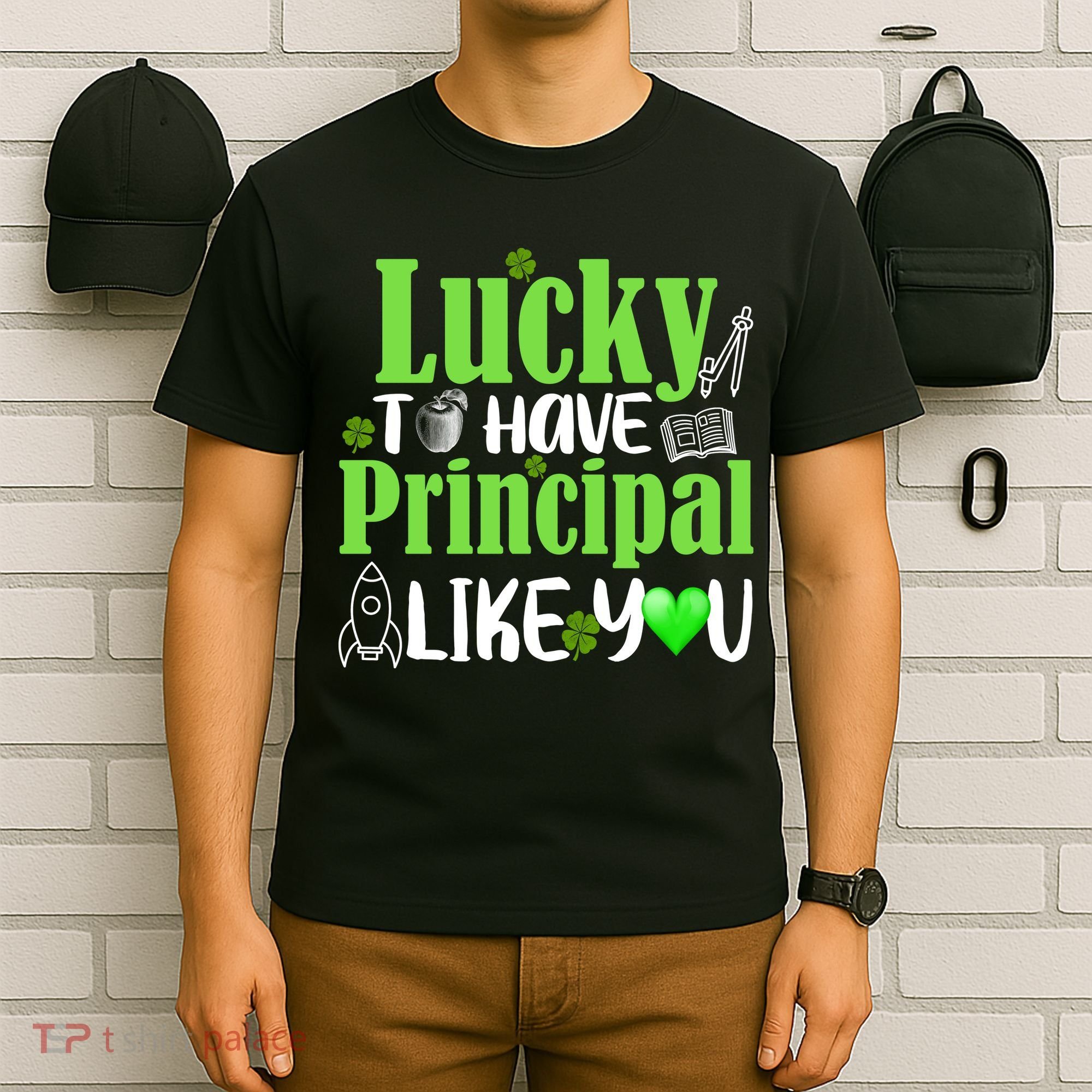 Lucky to Have Principal Like You T-Shirt