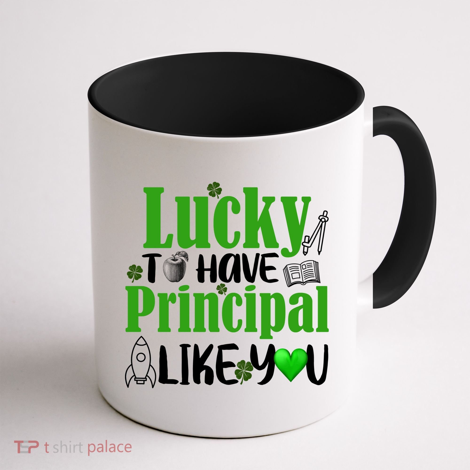 Lucky to Have Principal Like You Coffee Mug