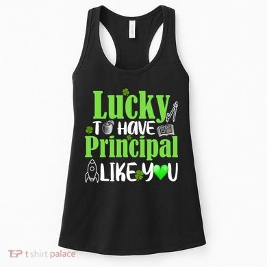 Lucky to Have Principal Like You Women's Tank Top