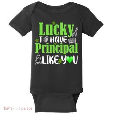 Lucky to Have Principal Like You Baby Bodysuit