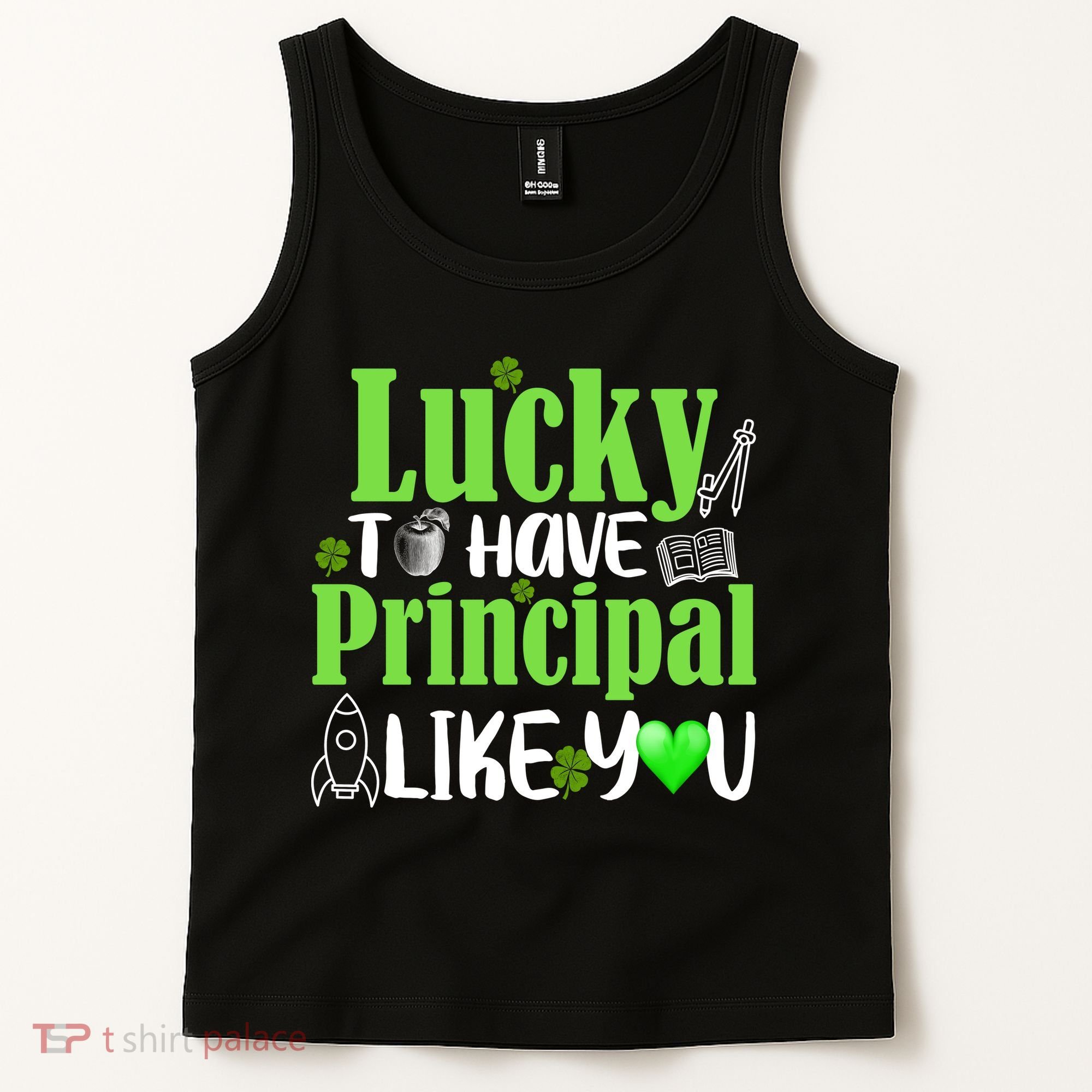 Lucky to Have Principal Like You Tank Top