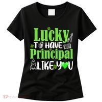 Lucky to Have Principal Like You Women's T-Shirt thumb 0