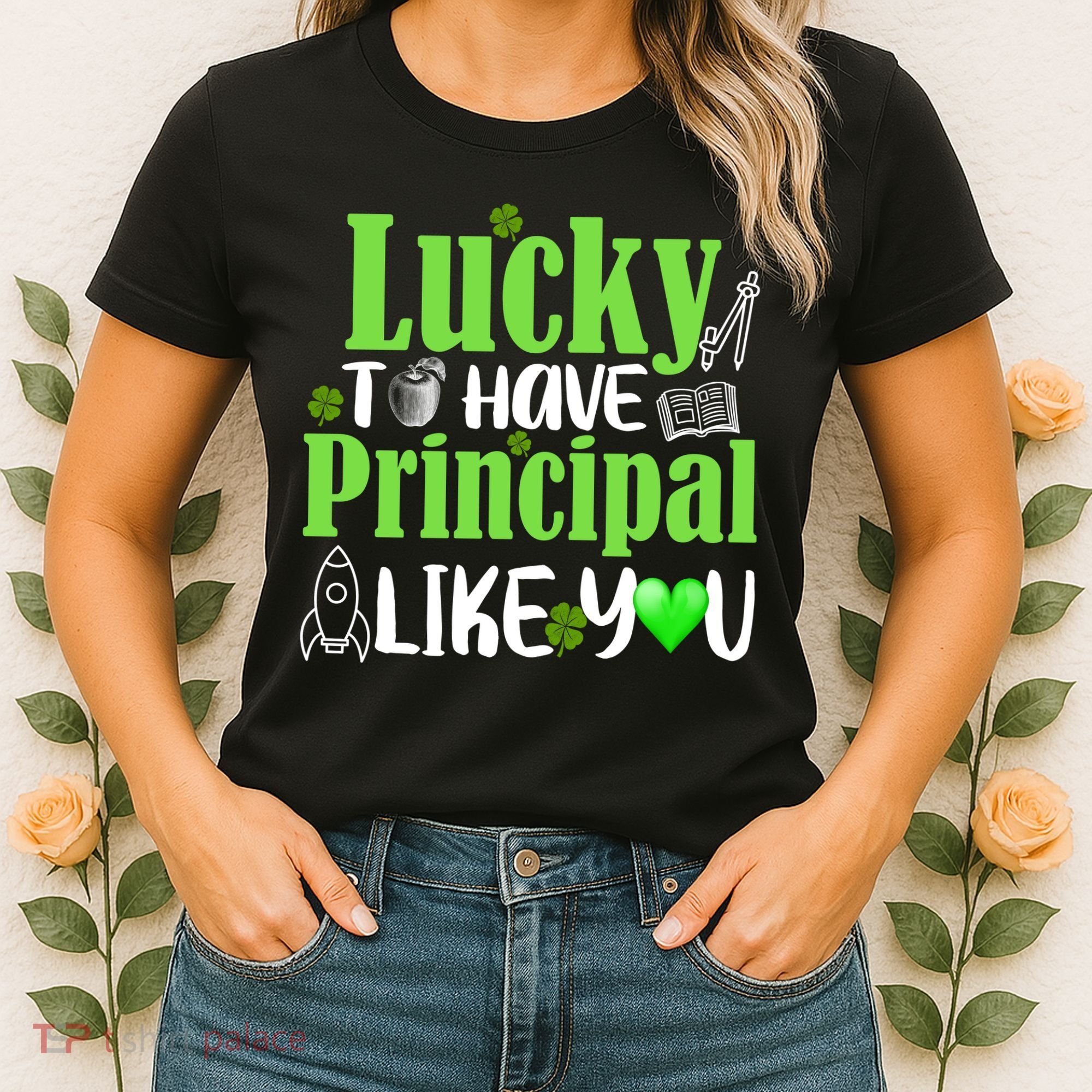 Lucky to Have Principal Like You Women's T-Shirt