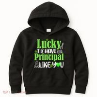 Lucky to Have Principal Like You Kids Hoodie thumb 0