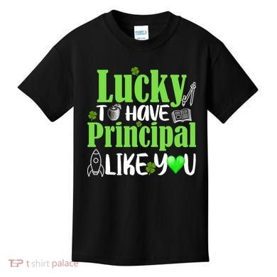 Lucky to Have Principal Like You Kids T-Shirt