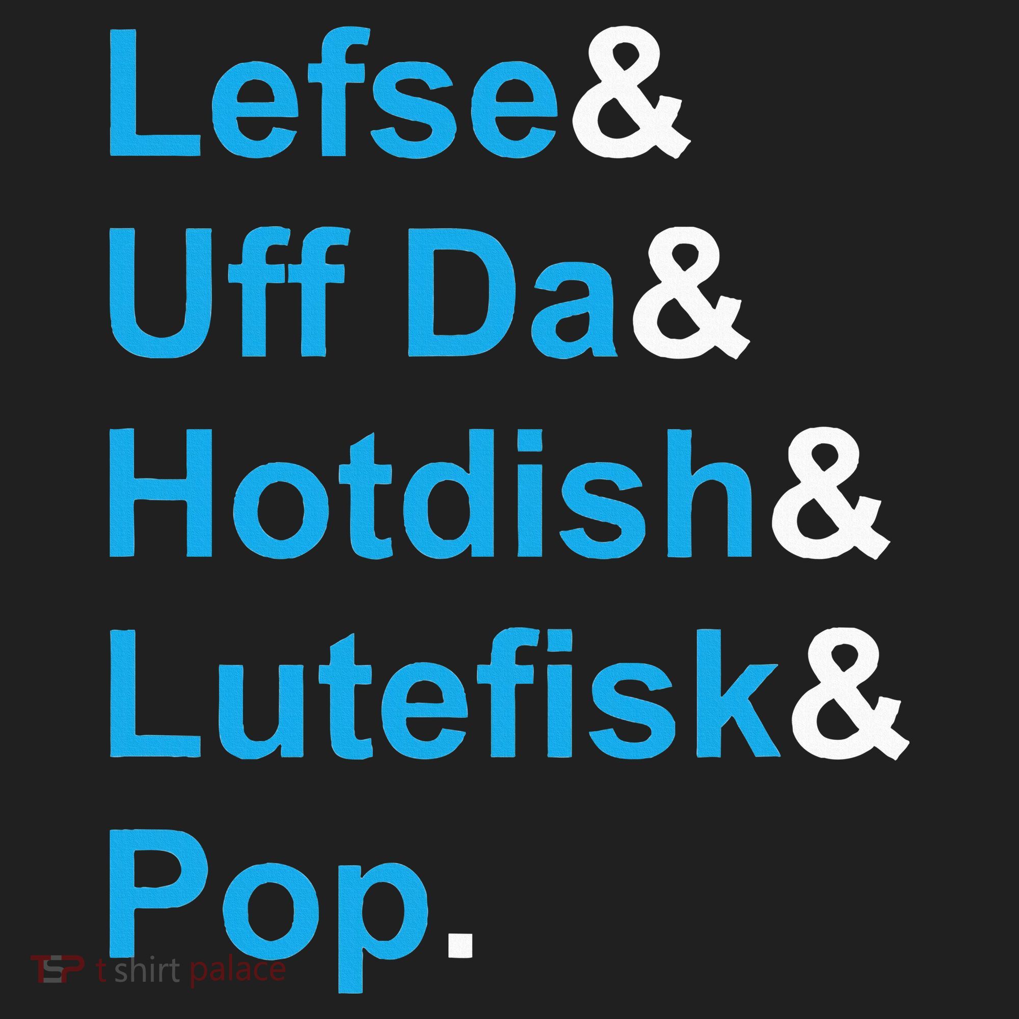 Lefse & Uff Da & Hotdish & Lutefisk & Pop Minnesota Women's Sweatshirt