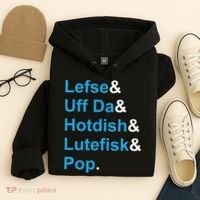 Lefse & Uff Da & Hotdish & Lutefisk & Pop Minnesota Hoodie thumb 4
