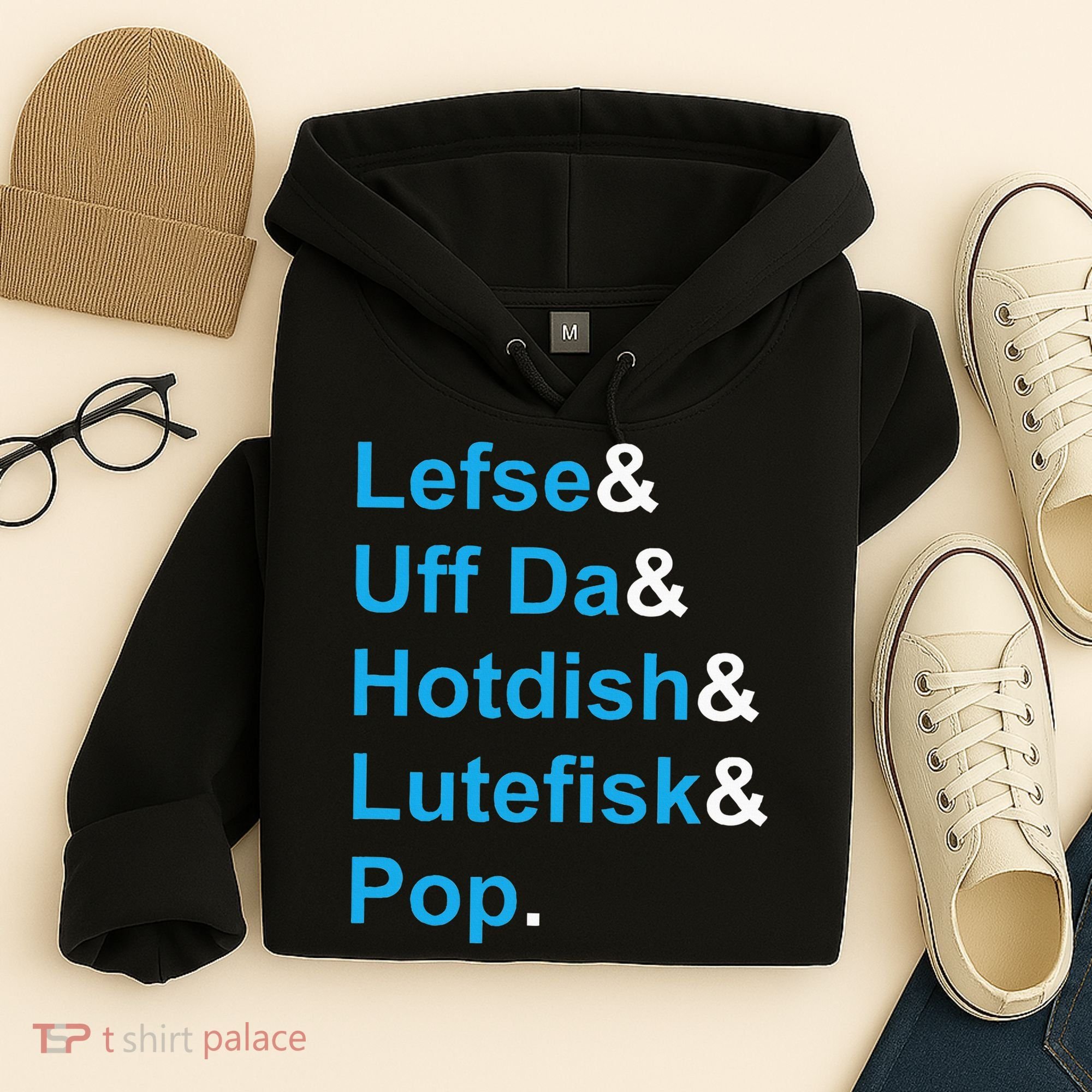Lefse & Uff Da & Hotdish & Lutefisk & Pop Minnesota Hoodie