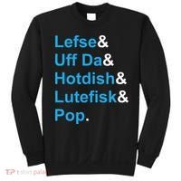 Lefse & Uff Da & Hotdish & Lutefisk & Pop Minnesota Sweatshirt thumb 0