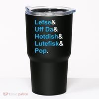 Lefse & Uff Da & Hotdish & Lutefisk & Pop Minnesota Tumbler thumb 0