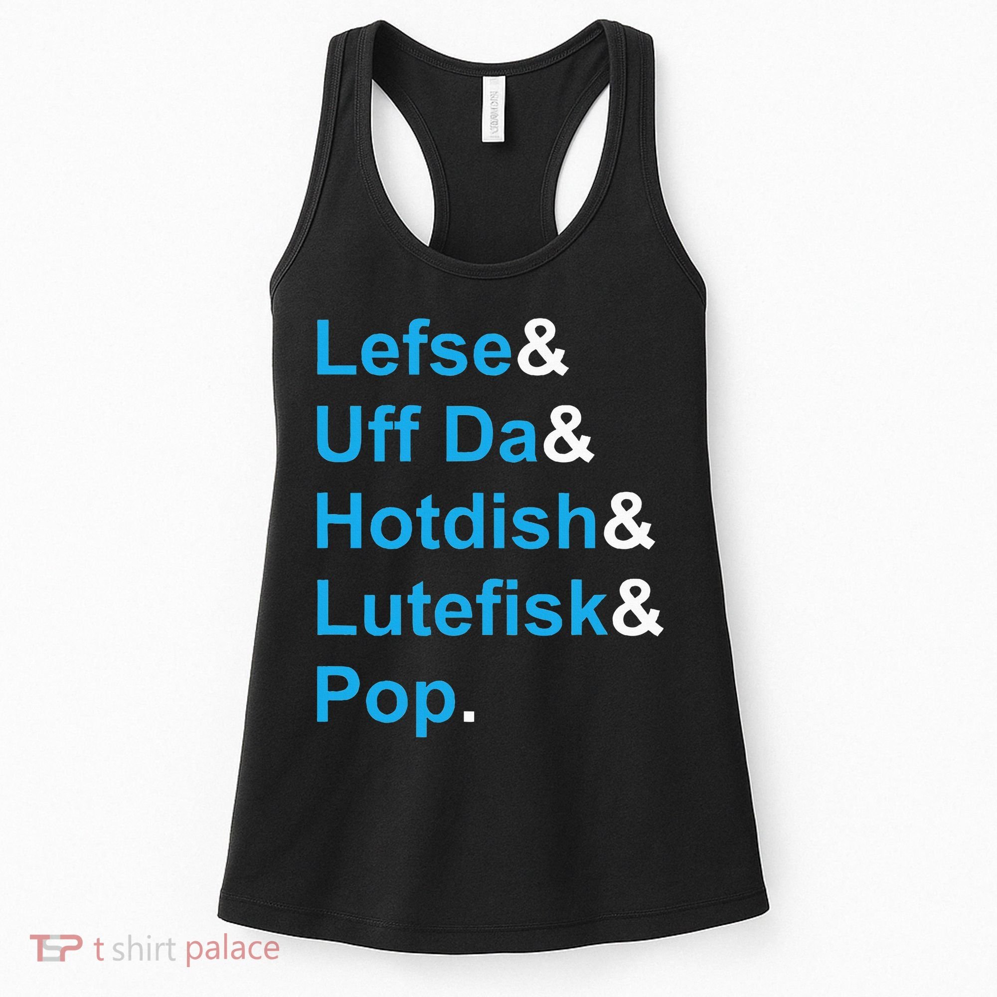 Lefse & Uff Da & Hotdish & Lutefisk & Pop Minnesota Women's Tank Top