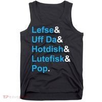 Lefse & Uff Da & Hotdish & Lutefisk & Pop Minnesota Tank Top thumb 0
