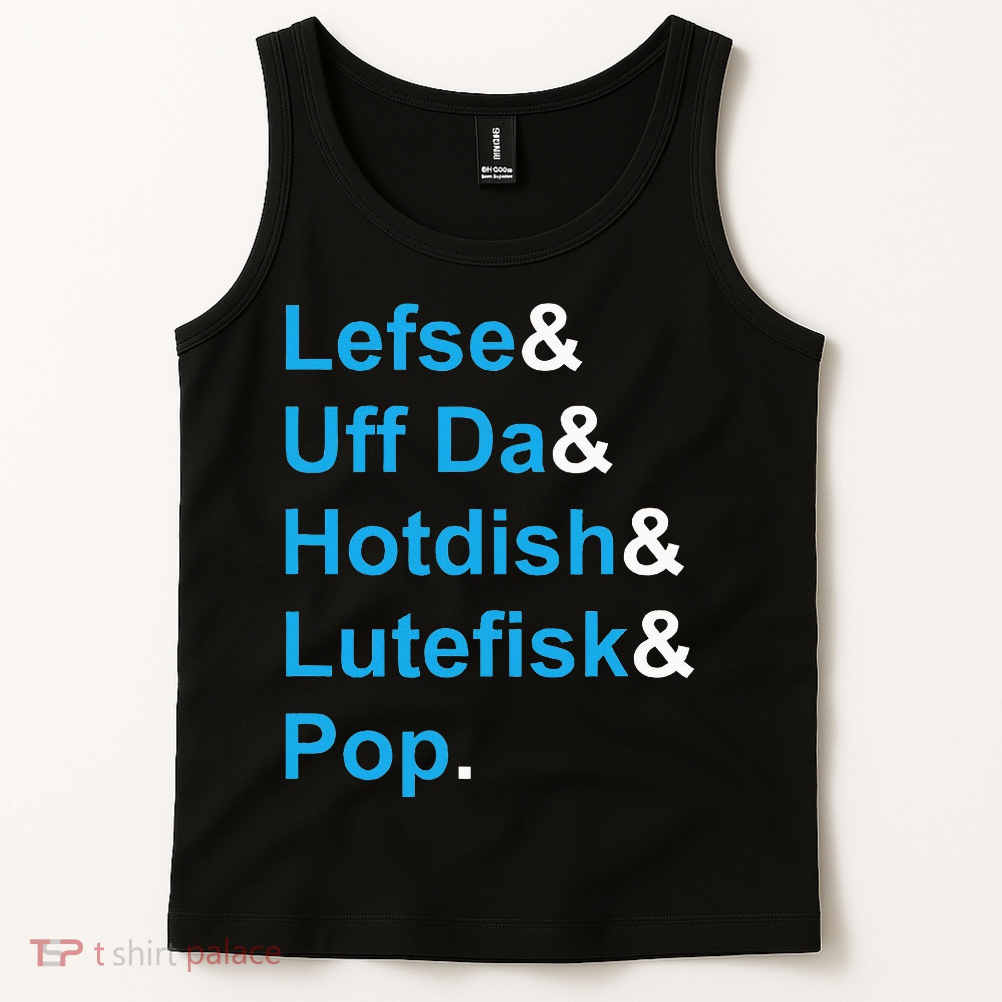 Lefse & Uff Da & Hotdish & Lutefisk & Pop Minnesota Tank Top