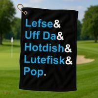 Lefse & Uff Da & Hotdish & Lutefisk & Pop Minnesota Golf Towel thumb 1