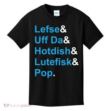 Lefse & Uff Da & Hotdish & Lutefisk & Pop Minnesota Kids T-Shirt