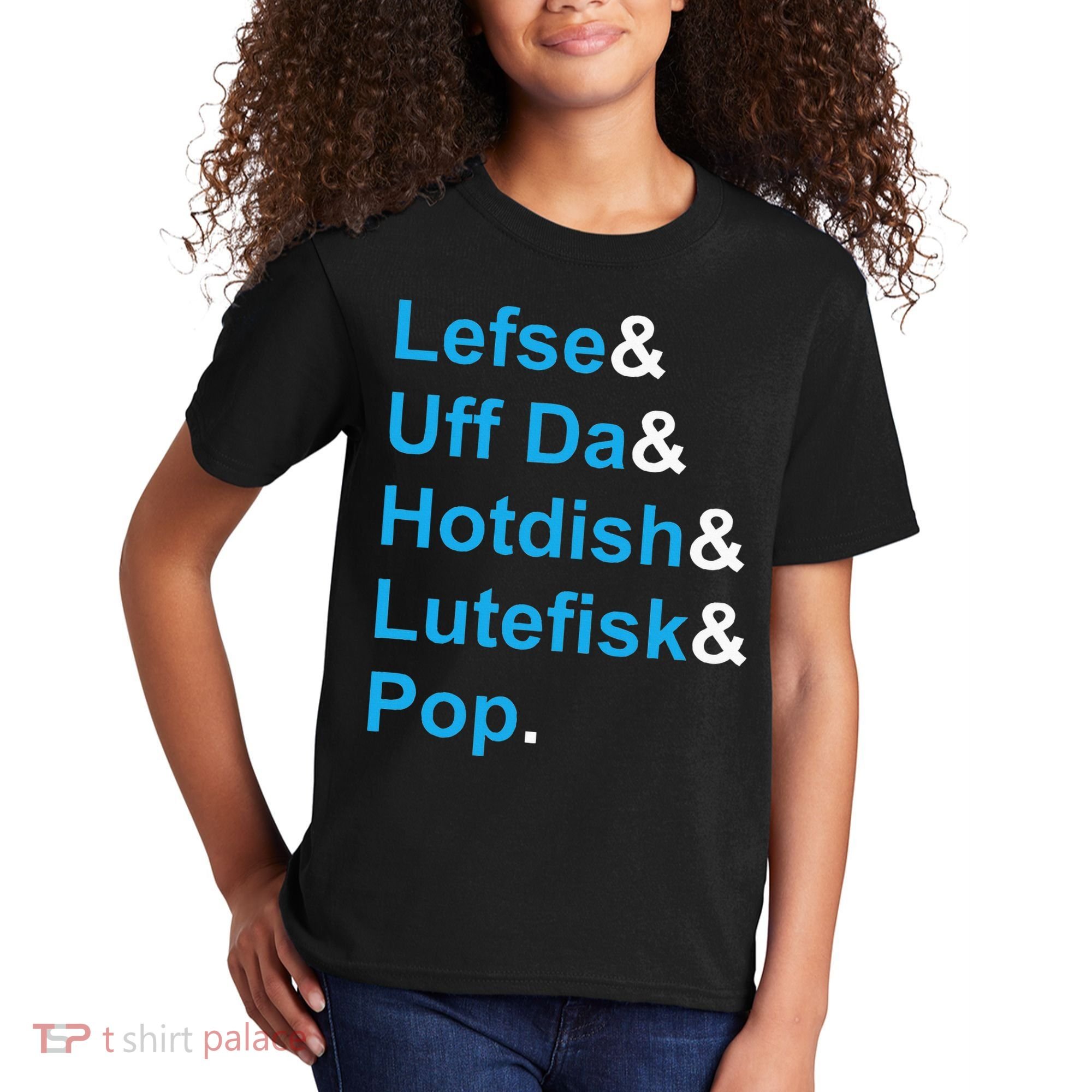 Lefse & Uff Da & Hotdish & Lutefisk & Pop Minnesota Kids T-Shirt