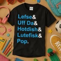 Lefse & Uff Da & Hotdish & Lutefisk & Pop Minnesota Kids T-Shirt thumb 3