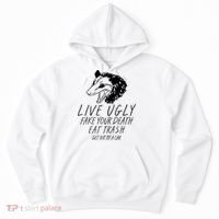 Live Ugly Fake Your Death Eat Trash Get Hit By A Car Opossum Hoodie thumb 0
