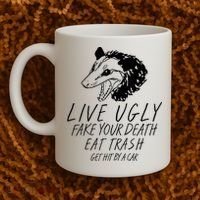 Live Ugly Fake Your Death Eat Trash Get Hit By A Car Opossum Coffee Mug thumb 2