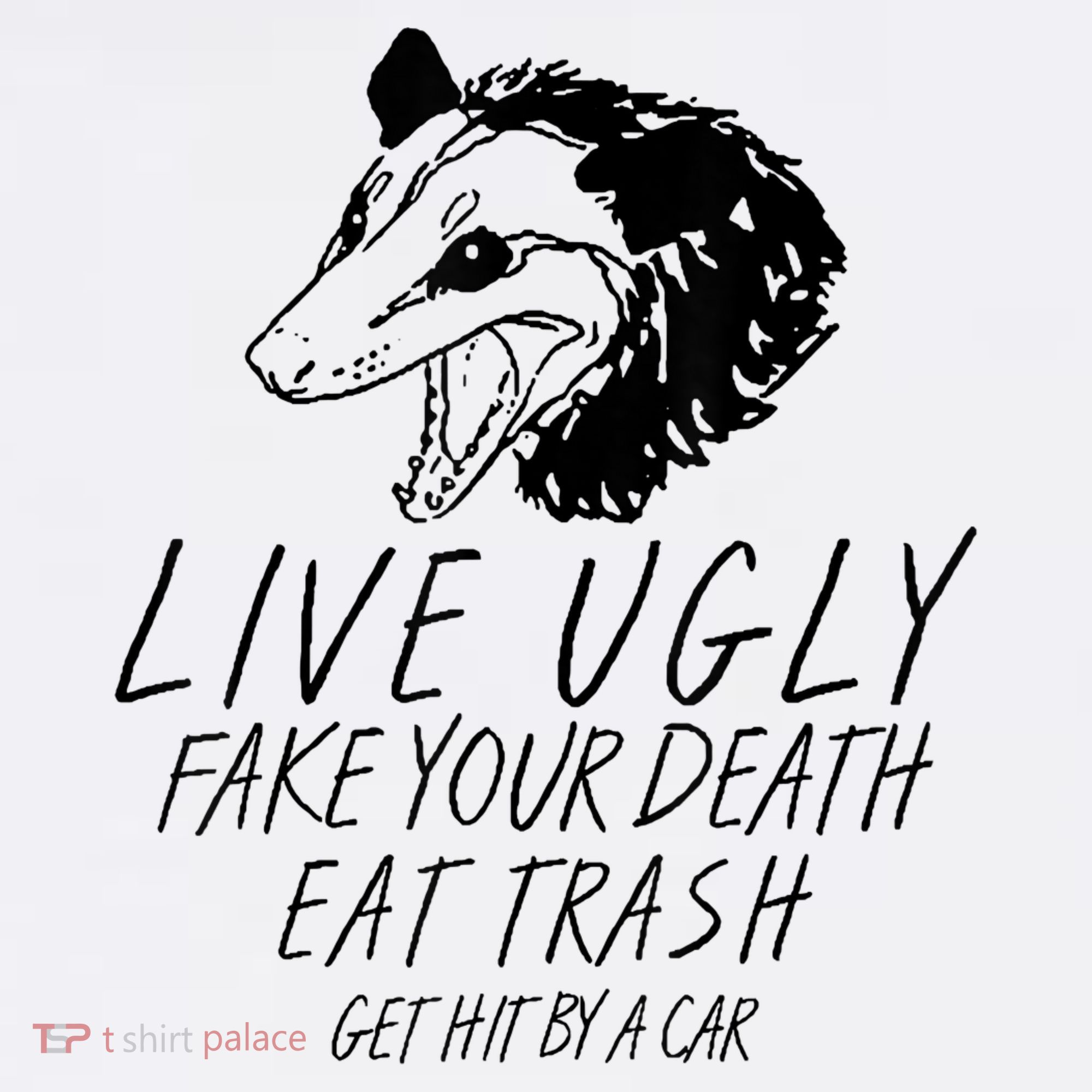 Live Ugly Fake Your Death Eat Trash Get Hit By A Car Opossum Women's Tank Top