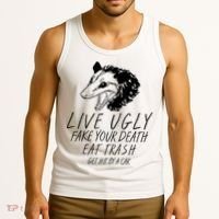 Live Ugly Fake Your Death Eat Trash Get Hit By A Car Opossum Tank Top thumb 3