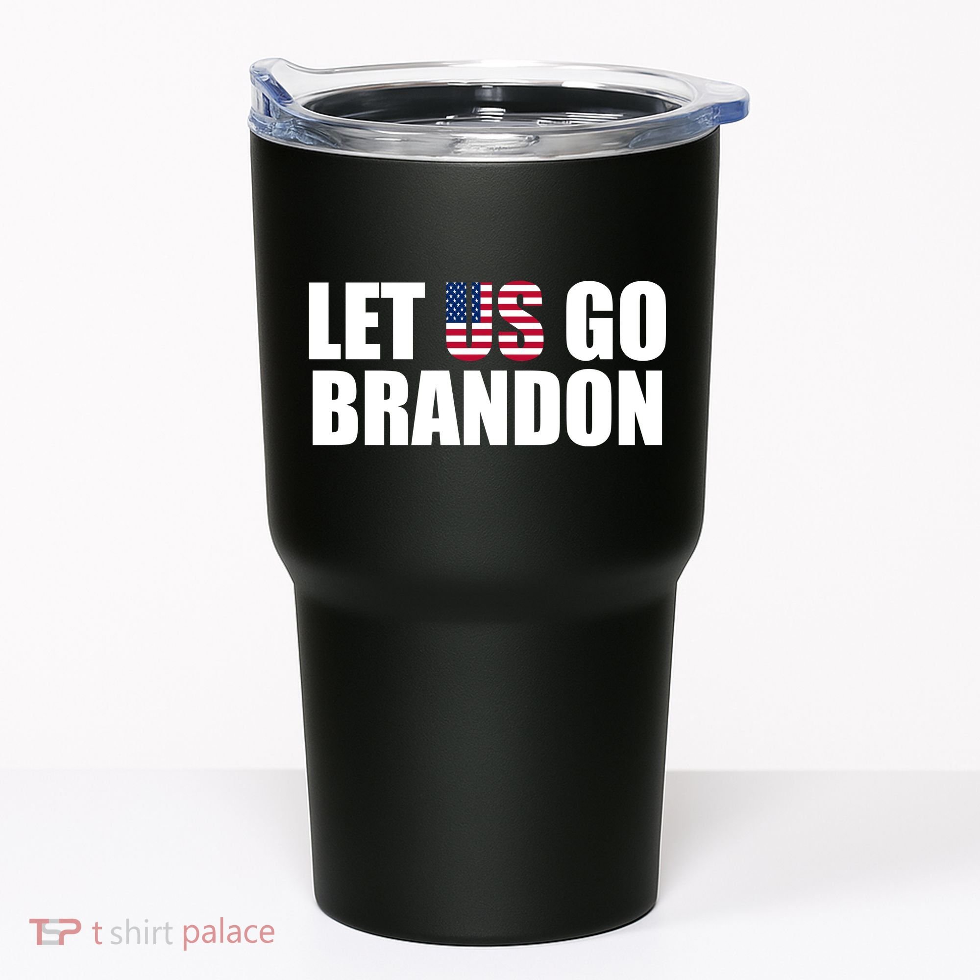 Let Us Go Brandon, Funny Anti Biden Chant Let's Go Brandon Tumbler